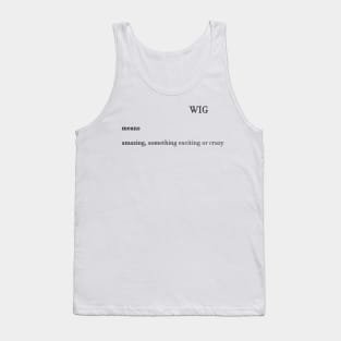 Wig Tank Top